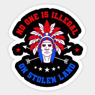 No One Is Illegal Native American Gift Sticker